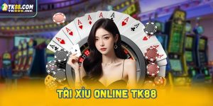 Tài Xỉu online TK88 – Trò chơi cá cược hấp dẫn như thế nào?