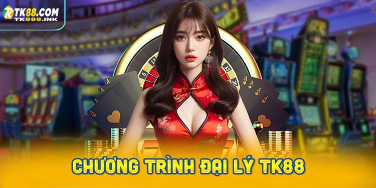 Chương trình đại lý TK88 – Cơ hội thu nhập hấp dẫn