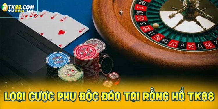 Những loại cược phụ độc đáo tại Rồng Hổ TK88